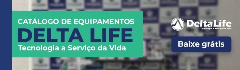 Catálogo de equipamentos Delta Life Catálogo de equipamentos Delta Life Tecnologia a serviço da vida Baixe grátis