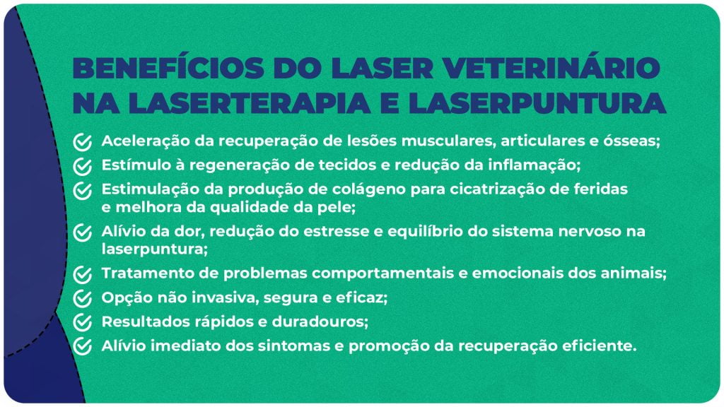Benefícios do laser veterinário na laserterapia e laserpuntura Benefícios do laser veterinário na laserterapia e laserpuntura
Aceleração da recuperação de lesões musculares, articulares e ósseas;
Estímulo à regeneração de tecidos e redução da inflamação;
Estimulação da produção de colágeno para cicatrização de feridas e melhora da qualidade da pele;
Alívio da dor, redução do estresse e equilíbrio do sistema nervoso na laserpuntura;
Tratamento de problemas comportamentais e emocionais dos animais;
Opção não invasiva, segura e eficaz;
Resultados rápidos e duradouros;
Alívio imediato dos sintomas e promoção da recuperação eficiente.